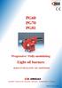 PG60 PG70 PG81. Progressive / Fully-modulating. Light oil burners MANUAL OF INSTALLATION - USE - MAINTENANCE