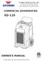 XD-125 OWNER S MANUAL COMMERCIAL DEHUMIDIFIER