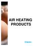 AIR HEATING PRODUCTS