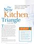 Kitchen. Triangle. New. How to accommodate more The. appliances, more cooks, and more activities WHAT GOES INTO THE TRIANGLE?