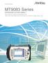 MT9083 Series. MT9083A/B/C ACCESS Master. 850/1300 nm OTDR for Multimode Fiber 780/1310/1383/1490/1550/1625/1650 nm OTDR for Single Mode Fiber