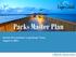Parks Master Plan. Interim Presentation: Long Range Vision August 3, 2016