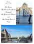 Monday May 2, The Louvre, The Arc de Triomphe du Carrousel The Jardin des Tuileries, and The Grande Roue de Paris