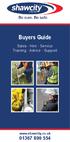 Buyers Guide. Sales Hire Service Training Advice Support