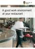 A good work environment at your restaurant
