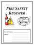 FIRE SAFETY REGISTER. Name of Premises: Address: