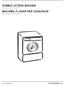 TUMBLE ACTION WASHER MACHINE À LAVER PAR CULBUTAGE. Use & Care Guide. Guide de L utilisateur.  P/N A (0805)