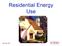 Residential Energy Use ME 416/516