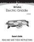 Electric Griddle READ AND SAVE THESE INSTRUCTIONS. Owner s Guide GR250