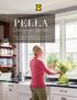 PELLA. Designer Series WOOD WINDOWS AND PATIO DOORS WITH MORE WAYS TO EXPRESS YOUR STYLE