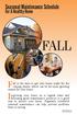FALL. Fall is the time to get your home ready for the. Inspecting your home on a regular basis and. Seasonal Maintenance Schedule. For A Healthy Home