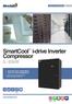 SmartCool i-drive Inverter Compressor. 5-83kW Up to 45% more cooling kw/m 2 * + + Up to 21% more cooling kw/m 2 **