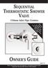 OWNER S GUIDE SEQUENTIAL THERMOSTATIC SHOWER VALVE. 150mm Inlet Pipe Centres. Shower Control. Handles and. may differ depending.