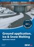 Ground application. Ice & Snow Melting. Application manual. Intelligent solutions with lasting effect Visit devi.com