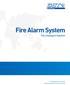 Fire Alarm System. The Intelligent Solution. Leading global technology Safe guarding lives and properties