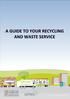WASTE AND RECYCLING GUIDE. Contents