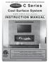 C Series. Cool Surface System INSTRUCTION MANUAL SIDE VENT [ ] PLEASE KEEP THESE INSTRUCTIONS FOR FUTURE REFERENCE