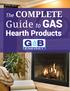The Complete Guide to Gas Hearth Products. Table of Contents