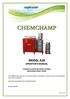 FOR PROPER AND SAFE USE OF THIS CHEMCHAMP EQUIPMENT, PLEASE FOLLOW THIS DOCUMENT AND LOCAL AUTHORITY. KEEP THIS DOCUMENT FOR FUTURE REFERENCE.