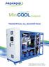 compact BOOSTER RACK TRANSCRITICAL CO 2 Cooling capacity LT: from 2 to 130 kw Cooling capacity MT: from 20 to 300 kw