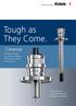 Tough as They Come. Ceramat. Retractable fittings for extreme conditions. With ceramic sealing to the process.