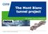 The Mont Blanc tunnel project. Eric CESMAT, Sylvain DESANGHERE