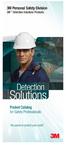 Solutions. Detection. 3M Personal Safety Division 3M Detection Solutions Products. Pocket Catalog for Safety Professionals