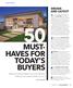 Must- Haves for Buyers. Design and Layout. What do new-home seekers want most? Builders, architects, and industry experts clue us in