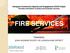 FIRE SERVICES JOHN HOWARD SOCIETY OF LONDON AND DISTRICT