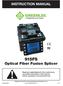 INSTRUCTION MANUAL 915FS. Optical Fiber Fusion Splicer. Register this product at