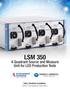 LSM Quadrant Source and Measure Unit for LED Production Tests. Two Global Leaders. One Complete Solution.