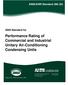 Performance Rating of Commercial and Industrial Unitary Air-Conditioning Condensing Units