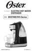 P.N Rev A ELECTRIC HOT WATER DISPENSER User Manual BVSTWD7915 Series MODEL