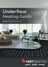 Underfloor Heating Guide HUNT HEATINGS COMPLETE HYDRONIC UNDERFLOOR HEATING SOLUTION