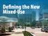 Defining the New Mixed-Use