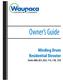 Owner s Guide. Winding Drum Residential Elevator Series 008, 021, 022, 115, 118, 210 WINDING DRUM ELEVATOR OWNER S GUIDE 1