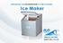 USER MANUAL FOR THE ENTERTAINER 36 CUBE ICE MAKER. Ice Maker.