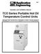 TCO Series Portable Hot Oil Temperature Control Units