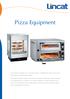 Pizza Equipment. Pizza remains as popular as ever, and Lincat offers a comprehensive range of pizza ovens, merchandisers and preparation stations.