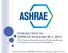 INTRODUCTION TO: ASHRAE STANDARD 90.1, HVAC System Requirements for Reducing Energy Consumption in Commercial Buildings