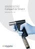 Air-driven Universal Power Tool System for Traumatology, Endoprosthetics, and Spine. Compact Air Drive II. Instructions for Use