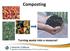 Composting. Turning waste into a resource!