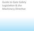 Guide to Gate Safety Legislation & the Machinery Directive
