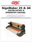 SignMaker 25 & 44 INSTALLATION & OPERATION MANUAL