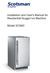 Installation and User's Manual for Residential Nugget Ice Machine. Model SCN60
