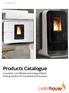 Products Catalogue Innovative, cost effective and energy efficient heating solutions for household and business