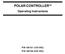 POLAR-CONTROLLER TM. Operating Instructions P/N (120 VAC) P/N (230 VAC)