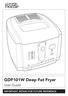 GDF101W Deep Fat Fryer. User Guide IMPORTANT: RETAIN FOR FUTURE REFERENCE