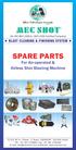 MEC SHOT. [An ISO 9001:2008 & 14001:2004 Certified Company] BLAST CLEANING & FINISHING SYSTEM SPARE PARTS