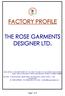 FACTORY PROFILE THE ROSE GARMENTS DESIGNER LTD.